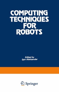 Enlarge image Cover: Computing Techniques for Robots - Springer