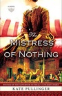 Cover: The Mistress of Nothing - Touchstone Books
