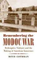 Cover: Remembering the Modoc War - The University of North Carolina Press