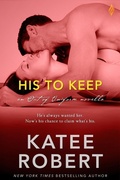 Cover: His to Keep - Entangled: Brazen