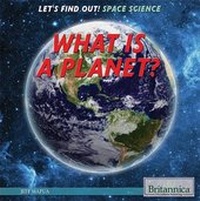 Enlarge image Cover: What Is a Planet? - Rosen Education Service