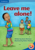 Cover: Rainbow Reading Level 2 - Play: Leave me Alone! Box A - Cambridge University Press