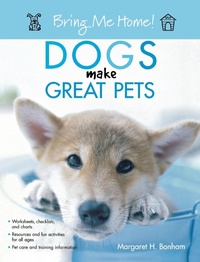 Enlarge image Cover: Bring Me Home! Dogs Make Great Pets - Howell Books