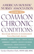 Cover: American Holistic Nurses' Association Guide to Common Chronic Conditions - Trade Paper Press
