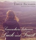 Cover: Somewhere Between Luck and Trust Lib/E - Blackstone Publishing