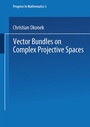 Cover: Vector Bundles on Complex Projective Spaces - Springer