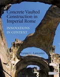 Cover: Concrete Vaulted Construction in Imperial Rome - Cambridge University Press