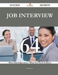 Cover: Job Interview 64 Success Secrets - 64 Most Asked Questions on Job Interview - What You Need to Know - Emereo Publishing