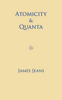 Enlarge image Cover: Atomicity and Quanta - Cambridge University Press