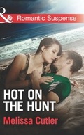 Cover: Hot on the Hunt - Mills & Boon