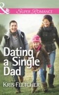 Cover: Dating A Single Dad - Mills & Boon