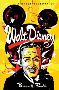 Enlarge image Cover: A Brief History of Walt Disney - Robinson