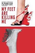 Cover: My Feet Are Killing Me - Institute Beaute