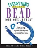 Cover: Everything Crafts-Bead Your Own Jewelry - Everything