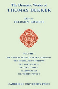 Enlarge image Cover: The Dramatic Works of Thomas Dekker 8 Volume Paperback Set - Cambridge University Press