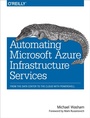 Cover: Automating Microsoft Azure Infrastructure Services - O'Reilly