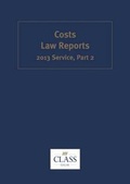 Cover: Costs Law Reports 2013 Service: Part 2 - Class Legal