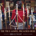 Cover: The True Gospel Preached Here - Penguin Random House South Africa