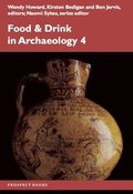 Cover: Food and Drink in Archaeology 4: Volume 4 - Prospect Books