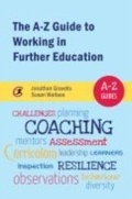 Cover: The A-Z Guide to Working in Further Education - Critical Publishing Ltd