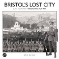 Cover: Bristol's Lost City - Bristol Books CIC