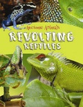 Cover: Revolting Reptiles and Awful Amphibians - QED Publishing