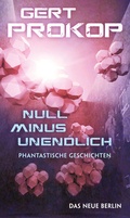 Cover: Null minus unendlich - Das Neue Berlin