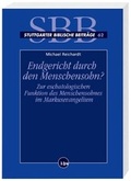 Cover: Endgericht durch den Menschensohn? - Katholisches Bibelwerk