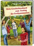 Cover: Mein Geschichtenbuch zum Festtag der Erstkommunion - Katholisches Bibelwerk