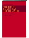 Cover: F&uuml;rbitten durch das Kirchenjahr - Katholisches Bibelwerk