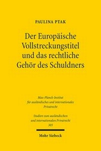Abbildung von: Der Europaeische Vollstreckungstitel und das rechtliche Gehoer des Schuldners - Mohr Siebeck