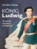 Cover: K&ouml;nig Ludwig - Goldmann