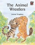 Cover: The Animal Wrestlers India edition - Cambridge University Press