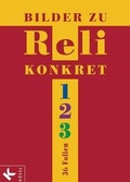 Cover: Bilder zu Reli konkret 1, 2, 3. 36 Farbfolien - K&ouml;sel