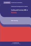 Cover: Teaching and Assessing Skills in History - Cambridge University Press