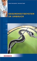 Cover: Gesundheitssystem im Umbruch - Verlag Herder