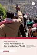 Cover: Neue Autorit&auml;ten in der arabischen Welt? - Verlag Herder
