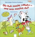 Cover: Die Kuh macht "Muh" - und was machst du? - Arena
