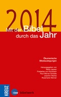 Cover: Mit der Bibel durch das Jahr 2014 - Kreuz Verlag