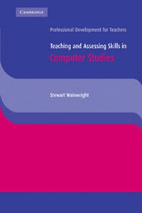 Enlarge image Cover: Teaching and Assessing Skills in Computer Studies - Cambridge University Press