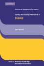 Cover: Teaching and Assessing Practical Skills in Science - Cambridge University Press