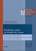 Cover: Kirchliches Leben im Wandel der Zeiten - Echter