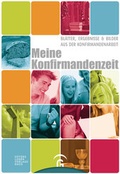 Cover: Meine Konfirmandenzeit - G&uuml;tersloher Verlagshaus