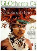 Cover: GEOthema / GEOthema 4/2013 - So sch&ouml;n ist der Mensch - Gruner + Jahr