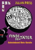 Cover: Finde den T&auml;ter - Geheimbund Rote Koralle - cbj