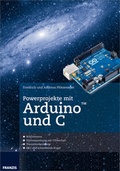 Cover: Powerprojekte mit Arduino und C - FRANZIS GmbH