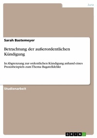 Abbildung von: Betrachtung der außerordentlichen Kündigung - GRIN Verlag