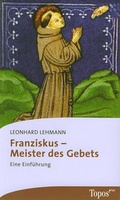 Cover: Franziskus - Meister des Gebets - Matthias-Gr&uuml;newald