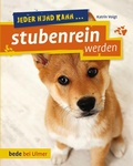 Cover: Jeder Hund kann stubenrein werden - Verlag Eugen Ulmer