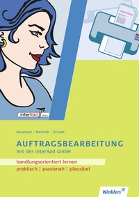 Abbildung von: Handlungsorientiertes Lernen mit der Interrad GmbH - Winklers Verlag